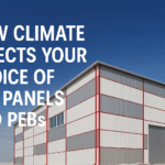 How Climate Affects Your Choice of PUF Panels and PEBs